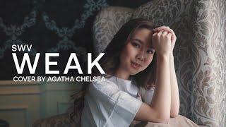 SWV - Weak (Cover by Agatha Chelsea)