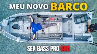 Olha esse BARCO! SEA BASS PRO 585 a nova nave aqui do canal!!!