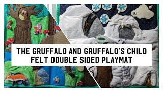 The Gruffalo and Gruffalo's child Felt double sided playmat