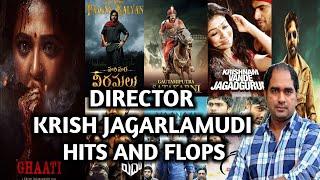 DIRECTOR KRISH JAGARLAMUDI HITS AND FLOPS ALL MOVIES LIST