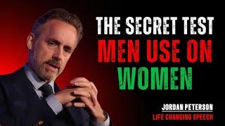 The Secret Test Men Use on Women (Most Women FAIL It!) | Jordan Peterson's Relationship Advice