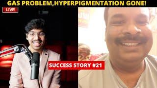 Gas problem, Hyperpigmentation GONE! Telugu Superhumans subscribers success story #21