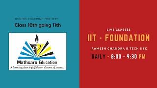 IIT Foundation Live Classes - Mathsarc Education