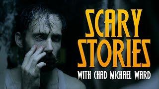 SCARY STORIES With Chad Michael Ward - Episode 1