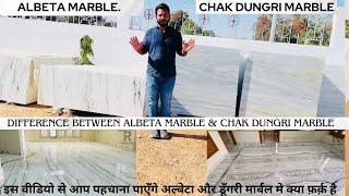 Difference between Albeta marble & Chak dungri marble. Makrana chak dungri marble v/s Albeta marble.