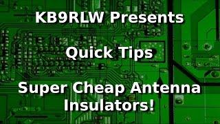 Ham Radio - Super cheap antenna insulators