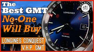 A Perfect High Accuracy GMT, Or Perfectly Flawed?  The Longines Conquest VHP GMT Review