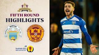 Greenock Morton 2-1 Motherwell | Scottish Gas Men's Scottish Cup Fifth Round Highlights