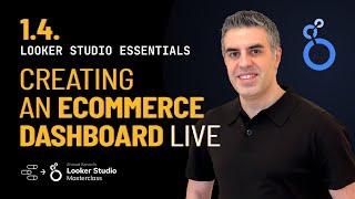 1.4. eCommerce Dashboard: Looker Studio Tutorial - Part I - KPI Overview