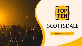 Top 10 Best Night Clubs to Visit in Scottsdale, Arizona | USA - English