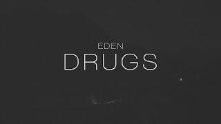 EDEN - drugs (Lyric Video)