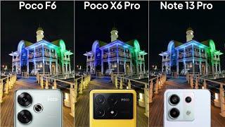 Poco F6 vs Poco X6 Pro vs Redmi Note 13 Pro Camera Test