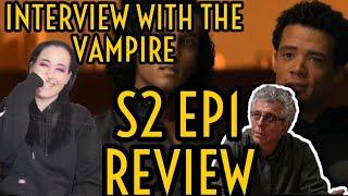 INTERVIEW WITH THE VAMPIRE Season 2 EP 01 REVIEW Daniel VS Armand | Louis&Claudia