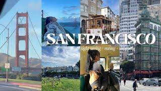 san francisco vlog | Top things to See, Do & Eat (full literary)