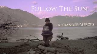 Follow the Sun | Alexander Mercks | Yatao | Ayasa Handpan