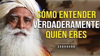 El Misterio de Uno Mismo: Cómo Entender Verdaderamente Quién Eres | Sadhguru