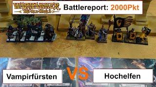 Warhammer the old World Battlereport: Vampirfürsten vs. Hochelfen 2000Pkt