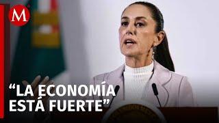 Vamos a cerrar bien el año, economía de México está fuerte, afirma Sheinbaum