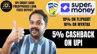 SUPERMONEY UPI APP BY FLIPKART LAUNCHED ? 5% CASHBACK ON UPI TRANSACTION ?