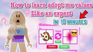 How to learn adopt me values like an expert IN JUST 10 MINUTES!!! 