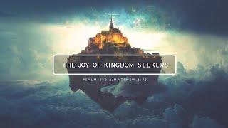 The Joy of Kingdom Seekers | Sermon | Elevation Bible Church