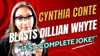 "IT'S A COMPLETE JOKE!" CYNTHIA CONTE GOES IN ON DILLIAN WHYTE & TALKS ANTHONY JOSHUA VS HELENIUS