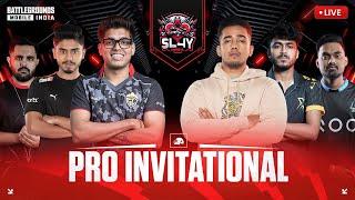 [ Day 2 ] Sl4y Esports Present Pro Invitational Ft - @GodLikeEsportss  @S8ULGG