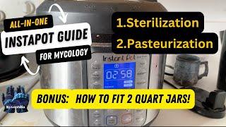  All-In-One Instant Pot Guide for Mycology! 