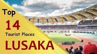 "LUSAKA" Top 14 Tourist Places | Lusaka Tourism | ZAMBIA