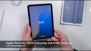 Apple iPad mini 2024 Unboxing und erster Eindruck