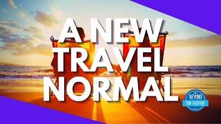 A New Travel Normal - Full Travel TV Episode