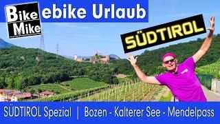 Südtirol Spezial | eBiken in Südtirol | Von Bozen über den Kalterer See zum Mendelpass und zurück