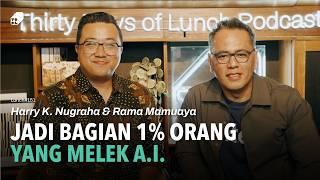 Lunch #151 - AI Buka Peluang, Bukan Pembunuh Juang. Gak Percaya? ft. Harry K. Nugraha & Rama Mamuaya