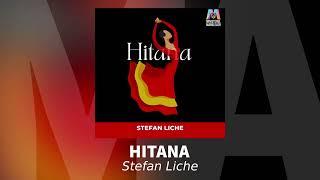 Stefan Liche - Hitana | Audio Oficial