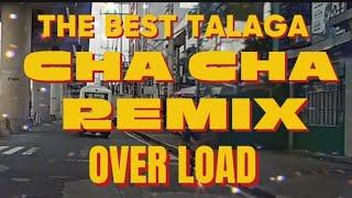  NEW BAGONG CHA CHA REMIX THE BEST TALAGA CHA CHA OVER LOAD @BandidongHamog