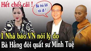 Tin Mới! Bất Ngờ 1 Nhà Báo Lên Tiếng Bà Nguyễn Phương Hằng Nói Sư Thích Minh Tuệ - Xin Cầu Nguyện