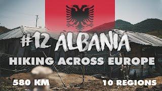 HIKING IN ALBANIA - 600 km from Valbona to Saranda