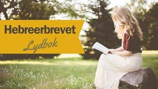 Hebreerbrevet/ lydbok/ Bibelen Guds ord uten musikk