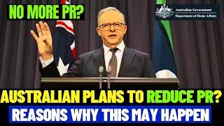 Reasons Australia’s May Reduce Permanent Residency 2025 - No More Australia Permanent Residence PR?