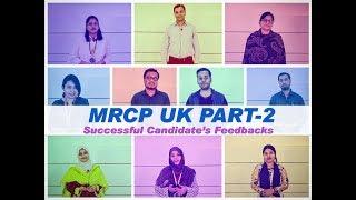 MRCP PART - 2 Exam Success Stories