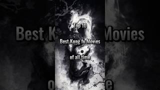 Top 10 Best Kung fu Action Movies of all time #movie #kungfu #recommendation #ipman #karatekid