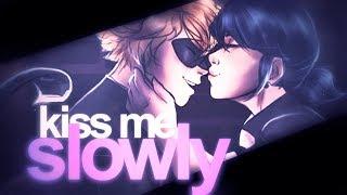 {MCTeam} Kiss Me Slowly  MariChat Full COLLAB MEP w/ MiraculousLovePairings