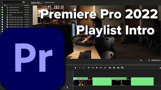 Introduction to Premiere Pro 2022 Playlist on Chinfat