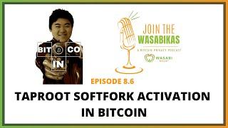 8.6 Taproot Softfork Activation in Bitcoin || Andrew Chow