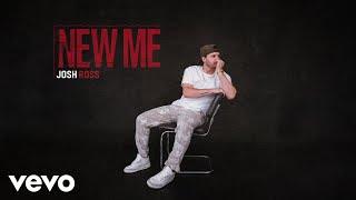 Josh Ross - New Me (Audio)