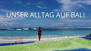 BALI I Aktuelle Situation & unser Alltag + Roomtour