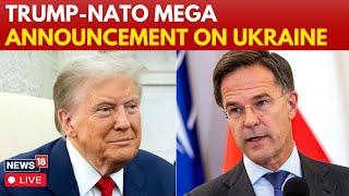 LIVE | Russia Ukraine War | Mark Rutte And Trump Take A Big Decision On Ceasefire | Zelensky | N18G