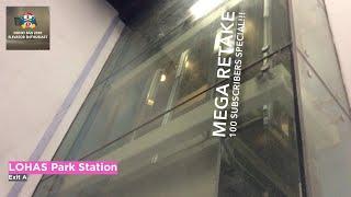 (WORST UPDATE!) LOHAS Park Station (Exit A) - Kone Monospace Traction Glass Elevator