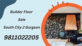 Builder Floor Sale South City 2 Gurgaon 9811022205