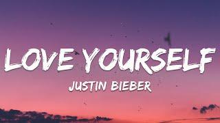 Justin Bieber - Love Yourself (Lyrics)